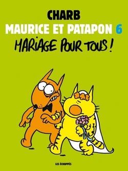 Maurice et Patapon t.6 - mariage pour tous !