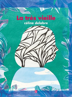 La très vieille