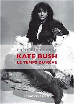 Kate Bush, le temps du rêve