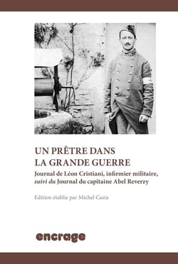 Un prêtre dans la Grande Guerre : Journal de Léon Cristiani, infirmier militaire