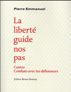 La liberté guide nos pas - cantos, combats avec tes défenseurs