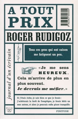 A tout prix - journal d'un écrivain 1961-1962