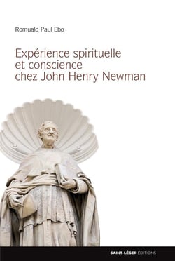 Expérience spirituelle et conscience personnelle chez john henry newman
