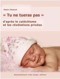 Tu ne tueras pas d'après le catéchisme et les révélations privées