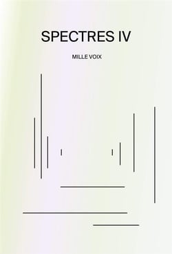 Spectres n.4 : Mille voix