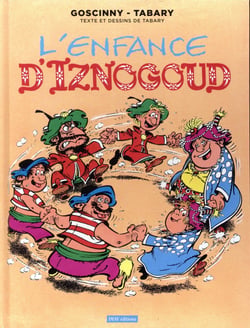 Iznogoud Tome 15 : L'enfance d'Iznogoud