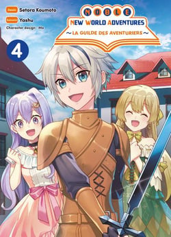 Noble new world adventures : La guilde des aventuriers Tome 4