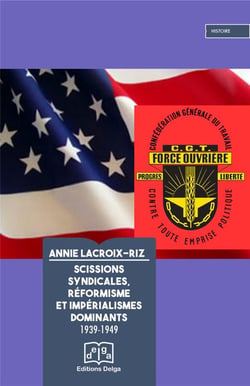 Scissions syndicales, réformisme et impérialismes dominants 1939-1949