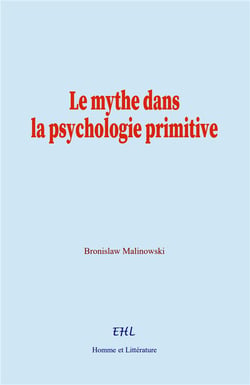 Le mythe dans la psychologie primitive