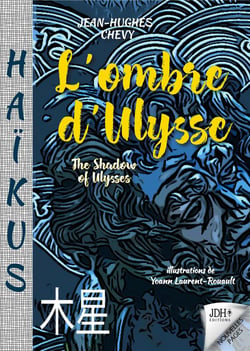 L'ombre d'Ulysse : Haïkus - en français et en anglais