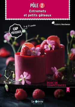 Pôle 2 : entremets et petits gateaux CAP pâtissier (édition 2021)
