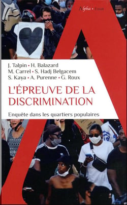 L'épreuve de la discrimination : Enquête dans les quartiers populaires