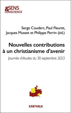 Nouvelles contributions à un chistianisme d'avenir : journée d'études du 30 septembre 2023