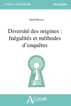 Diversité des origines : Inégalités et méthodes d'enquêtes