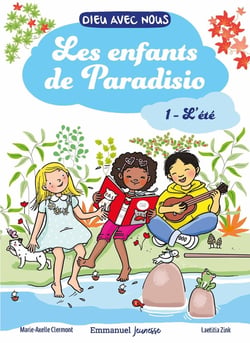 Le trio de Paradisio Tome 1 : et le chapelet des émotions, joie, peut colère