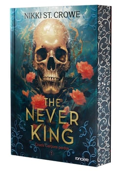 Cruels garçons perdus Tome 1 : The Never King