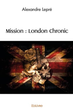 Mission : london chronic