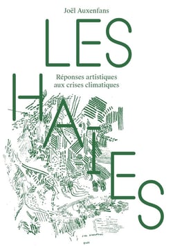 Les Haies : Réponses artistiques aux crises climatiques