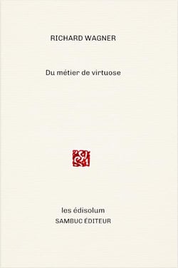 Du métier de virtuose : Fantaisie esthétique dun musicien