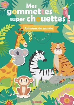 Mes gommettes super chouettes ! animaux du monde