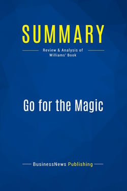 Summary: Go for the Magic : Review and Analysis of Williams' Book