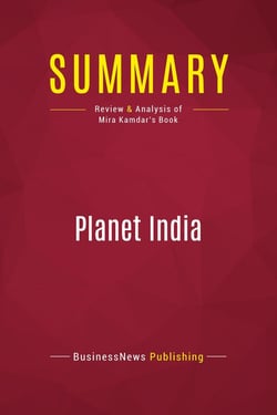 Summary: Planet India : Review and Analysis of Mira Kamdar's Book