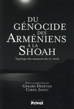 Du génocide des Arméniens à la Shoah - typologie des massacres du XXe siècle