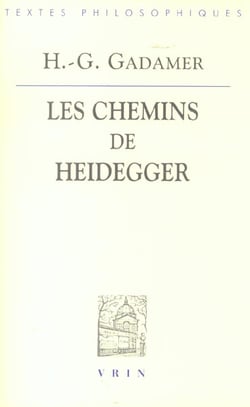 Les chemins de Heidegger