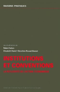 Institutions et conventions - la réflexivité de l'action économique