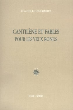Cantilène et fables pour les yeux ronds