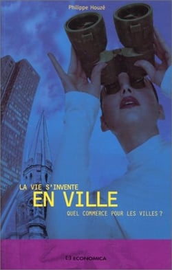 VIE S'INVENTE EN VILLE (LA)