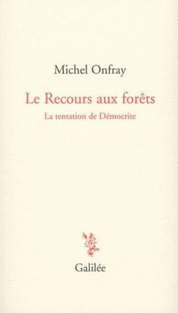 Le recours aux forêts - la tentation de démocrite