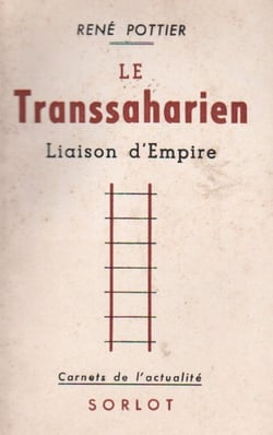 Le transsaharien - liaison d'empire