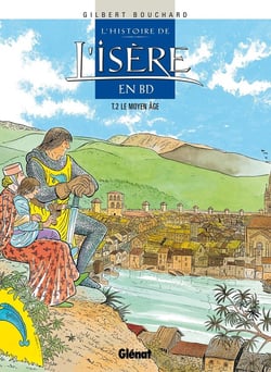 Histoire de l'Isère en BD - Tome 02