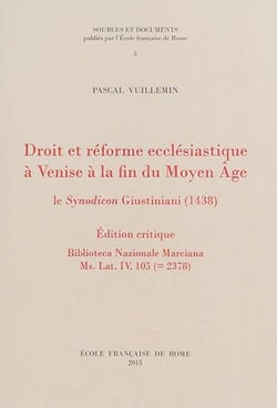 Droit et reforme ecclesiastique à venise à la fin du moyen âge : le synodicon gi : DROIT ET REFORME ECCLESIASTIQUE A VENISE A LA FIN DU MOYEN AGE : LE SYNODICON GI