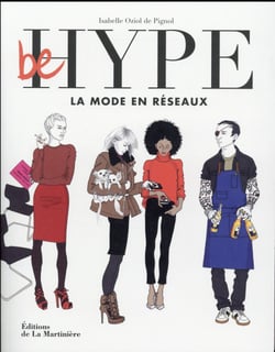 Be hype - la mode en réseaux