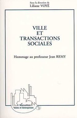 Villes et transactions sociales (hommage au professeur jean remy)