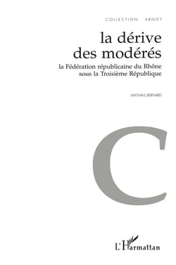 Derive des moderes (la) federation republicaine du rho
