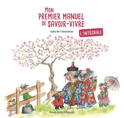 Mon premier manuel de savoir-vivre : intégrale