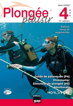 Plongée Plaisir : Niveaux 4 et 5 (12e édition)