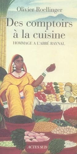 Des comptoirs à la cuisine : Hommage à l'abbé Raynal