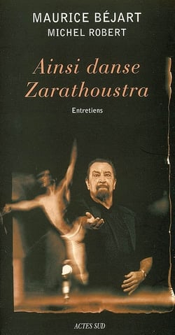 Ainsi danse zarathoustra - entretiens