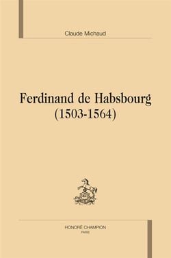 Ferdinand de Habsbourg (1503-1564)