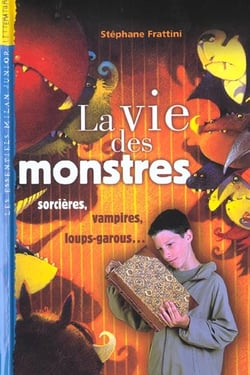 La vie des monstres - sorcieres vampire loups garous