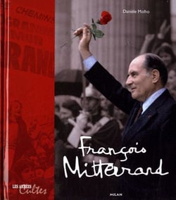 François mitterrand - les années cultes