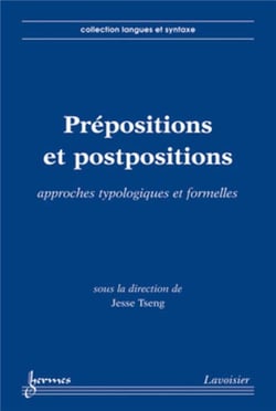 Prépositions et postpositions : Approches typologiques et formelles
