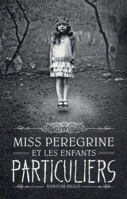 Miss peregrine et les enfants particuliers t.1