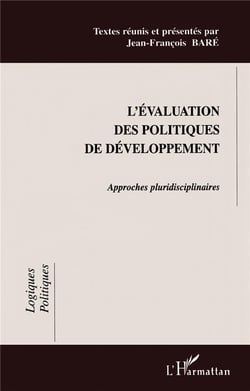 L'ÉVALUATION DES POLITIQUES DE DÉVELOPPEMENT : Approches pluridisciplinaires