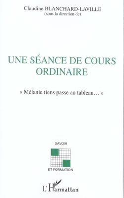 SEANCE DE COURS ORDINAIRE (UNE) : Mélanie tiens passe au tableau
