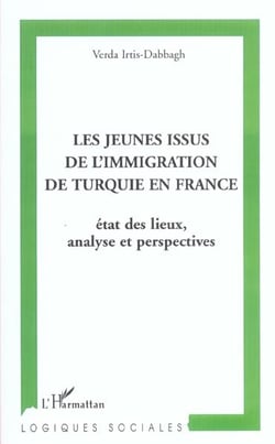 Les jeunes issus de l'immigration de Turquie en France : Etat des lieux, analyse et perspective